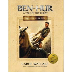 Ben-Hur Collectors Edition by Carol Wallace